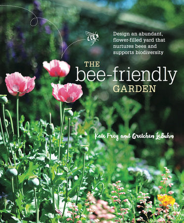 The Bee-Friendly Garden Book